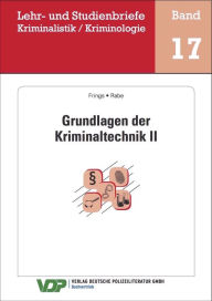 Title: Grundlagen der Kriminaltechnik II, Author: Christoph Frings