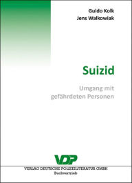 Title: Suizid: Umgang mit gefährdeten Personen, Author: Jens Walkowiak