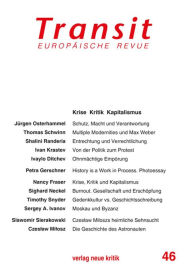 Title: Transit 46. Europäische Revue: Krise Kritik Kapitalismus, Author: Jürgen Osterhammel