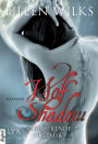 Wolf Shadow - Verlockende Gefahr