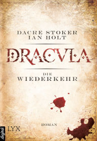 Title: Dracula - Die Wiederkehr, Author: Ian Holt