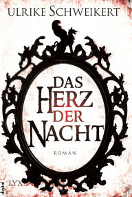 Title: Das Herz der Nacht, Author: Ulrike Schweikert