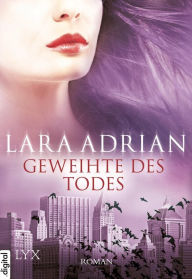 Title: Geweihte des Todes (Taken by Midnight), Author: Lara Adrian