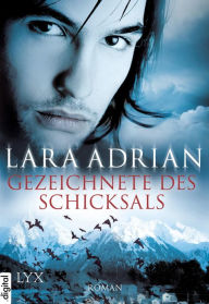 Title: Gezeichnete des Schicksals (Shades of Midnight), Author: Lara Adrian