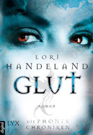 Title: Die Phoenix-Chroniken - Glut, Author: Lori Handeland