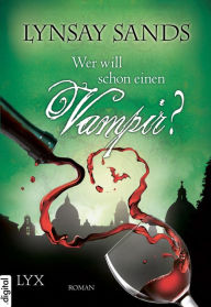 Title: Wer will schon einen Vampir?, Author: Lynsay Sands