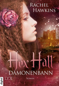 Title: Hex Hall - Dämonenbann, Author: Rachel Hawkins