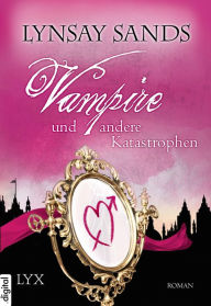 Title: Vampire und andere Katastrophen, Author: Lynsay Sands