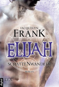 Title: Schattenwandler - Elijah, Author: Jacquelyn Frank