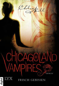 Title: Chicagoland Vampires - Frisch gebissen, Author: Chloe Neill