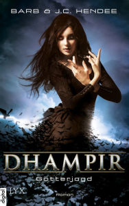 Title: Dhampir - Götterjagd, Author: J. C. Hendee