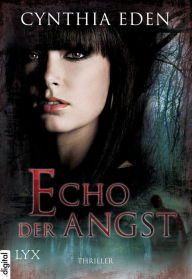 Title: Echo der Angst, Author: Cynthia Eden