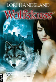 Title: Wolfskuss, Author: Lori Handeland