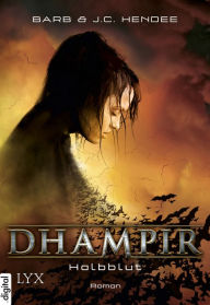 Title: Dhampir - Halbblut, Author: Barb Hendee