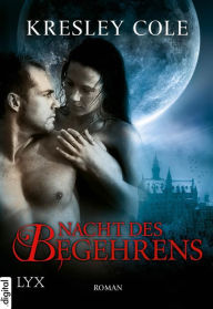 Title: Nacht des Begehrens (A Hunger like No Other), Author: Kresley Cole