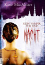 Kein Vampir für eine Nacht (Sex, Lies, and Vampires)