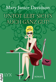 Title: Untot lebt sichs auch ganz gut!, Author: MaryJanice Davidson