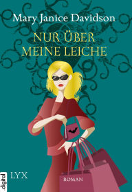 Title: Nur über meine Leiche, Author: MaryJanice Davidson