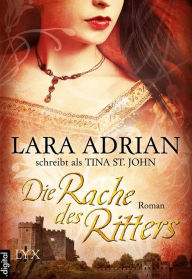 Title: Die Rache des Ritters, Author: Lara Adrian