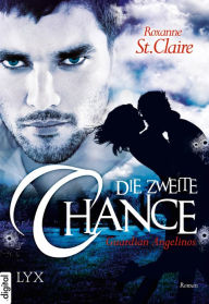 Title: Guardian Angelinos - Die zweite Chance, Author: Roxanne St. Claire
