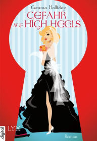 Title: Gefahr auf High Heels, Author: Gemma Halliday