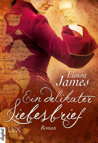 Title: Ein delikater Liebesbrief, Author: Eloisa James