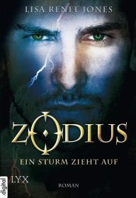 Title: Zodius - Ein Sturm zieht auf, Author: Lisa Renee Jones