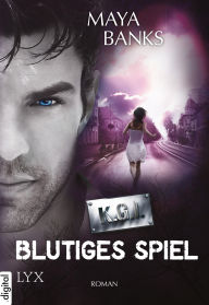 Title: KGI - Blutiges Spiel, Author: Maya Banks