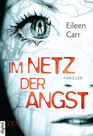 Title: Im Netz der Angst, Author: Eileen Carr