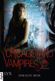 Title: Chicagoland Vampires - Eiskalte Bisse, Author: Chloe Neill
