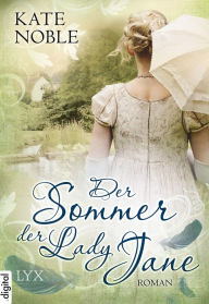 Title: Der Sommer der Lady Jane, Author: Kate Noble