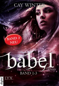 Title: Babel Gesamtausgabe Band 1-3, Author: Cay Winter