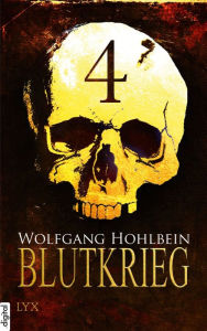 Title: Blutkrieg - Teil 4, Author: Wolfgang Hohlbein