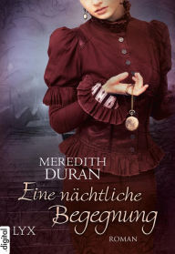 Title: Eine nächtliche Begegnung, Author: Meredith Duran