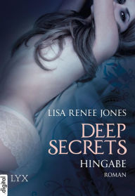 Title: Hingabe: Deep Secrets (Revealing Us), Author: Lisa Renee Jones