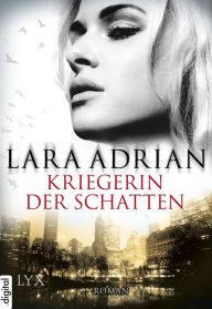 Title: Kriegerin der Schatten (Crave the Night), Author: Lara Adrian