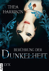 Title: Berührung der Dunkelheit, Author: Thea Harrison