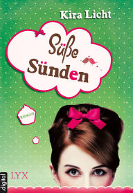 Title: Süße Sünden, Author: Kira Licht