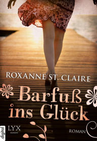 Title: Barfuß ins Glück, Author: Roxanne St. Claire