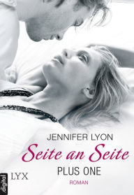 Title: Plus One - Seite an Seite, Author: Jennifer Lyon