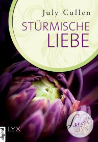 Title: Lust de LYX - Stürmische Liebe, Author: July Cullen