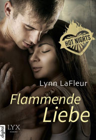 Title: Hot Nights - Flammende Liebe, Author: Lynn LaFleur