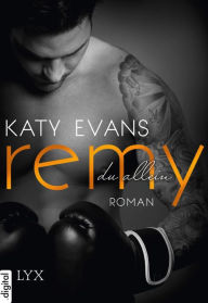 Title: Remy: Du allein (Remy) (German Edition), Author: Katy Evans