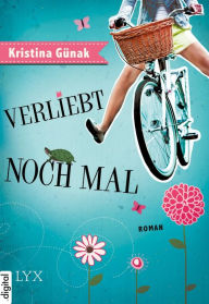 Title: Verliebt noch mal, Author: Kristina Günak