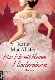 Title: Eine Ehe mit kleinen Hindernissen, Author: Katie MacAlister