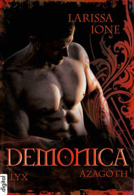 Title: Demonica - Azagoth, Author: Larissa Ione