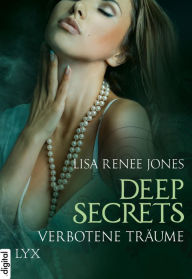 Title: Verbotene Träume: Deep Secrets (My Hunger), Author: Lisa Renee Jones