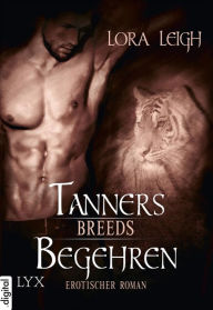 Title: Breeds - Tanners Begehren (Tanner's Scheme), Author: Lora Leigh