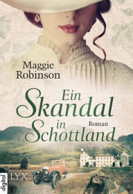 Title: Ein Skandal in Schottland, Author: Maggie Robinson