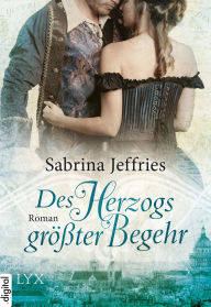 Title: Des Herzogs größter Begehr, Author: Sabrina Jeffries